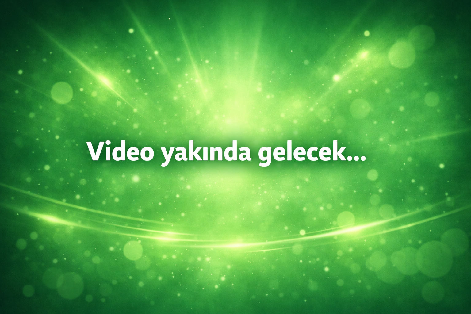 Video yakında gelecek...